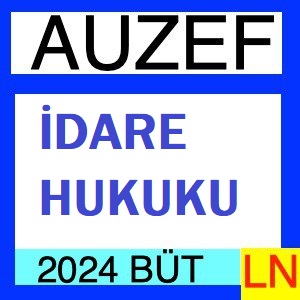 İdare Hukuku 2023-2024 Bütünleme Soruları