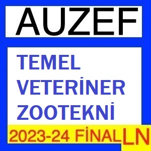 Temel Veteriner Zootekni 2023-2024 Final Soruları