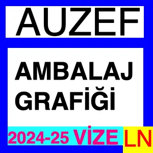 Auzef Ambalaj Grafiği Tasarımı 2024-2025 VİZE Soruları