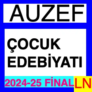 Çocuk Edebiyatı 2024-2025 Final Soruları