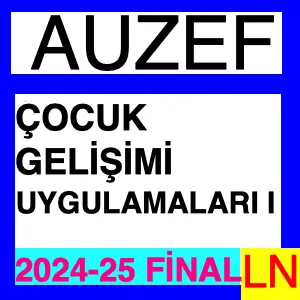 Çocuk Gelişimi Uygulamaları -1 2024-2025 Final Soruları