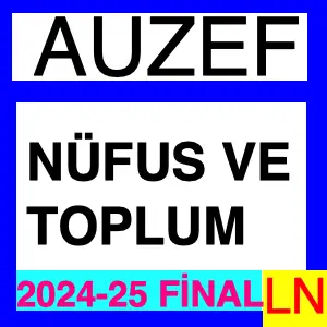 Nüfus ve Toplum 2024-2025 Final Soruları