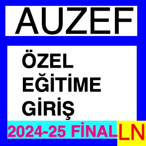 Auzef Özel Eğitime Giriş 2024-2025 Final Soruları