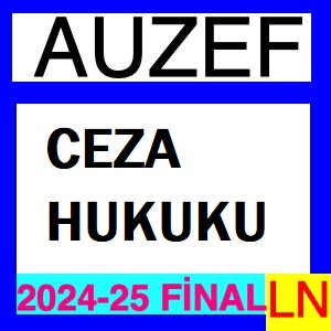 Ceza Hukuku 2024-2025 Final Soruları