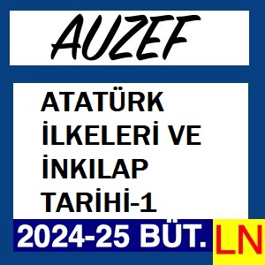 Atatürk İlkeleri ve İnkılap Tarihi-1 2024-2025 Bütünleme Soruları